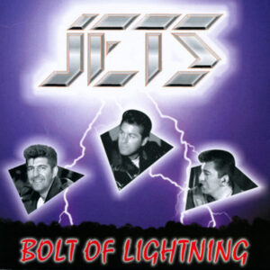 The Jets - Bolt Of Lightning