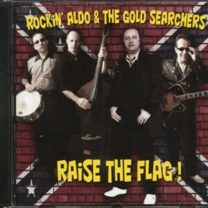 Rockin' Aldo & The Gold Searchers - Raise The Flag! (CD)