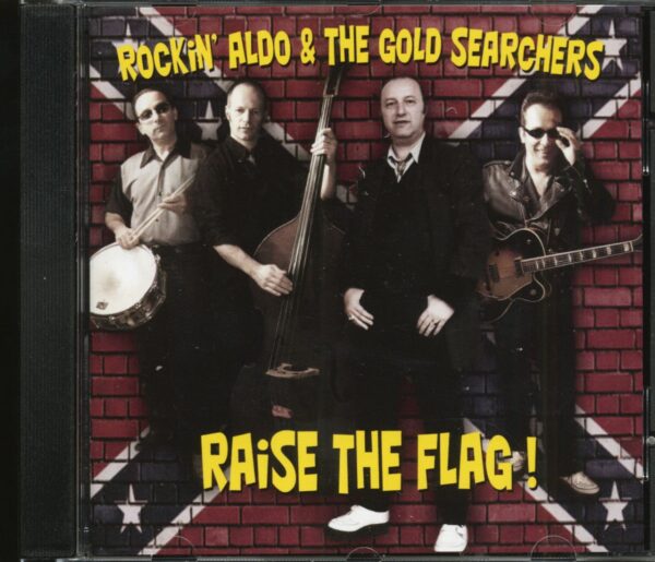 Rockin' Aldo & The Gold Searchers - Raise The Flag! (CD)