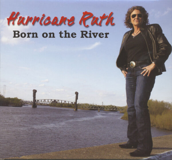 Hurricane Ruth - Born On The River (CD)