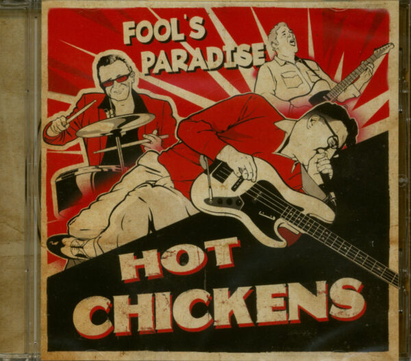 HOT CHICKENS - Fool's Paradise (CD)