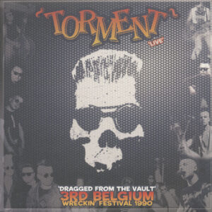 TORMENT - 'Dragged From The Vault' 3rd Belgium Wreckin' Festival 1990 (LP