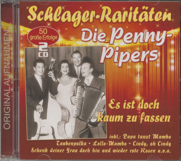 Die Penny Pipers - Schlager-Raritäten - Die Penny-Pipers - Es Ist Doch Kaum Zu Fassen (2-CD)