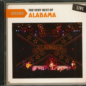 Alabama - Setlist - The Very Best Of Alabama Live (CD)