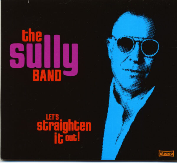 The Sully Band - Let's Straighten It Out! (CD)