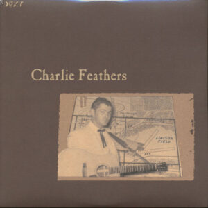 Charlie Feathers - Liaison Field (LP