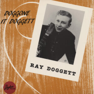 Ray Doggett - Doggone It Doggett 1956 - 1959 (LP)