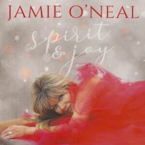 Jamie O'Neil - Spirit & Joy (CD)