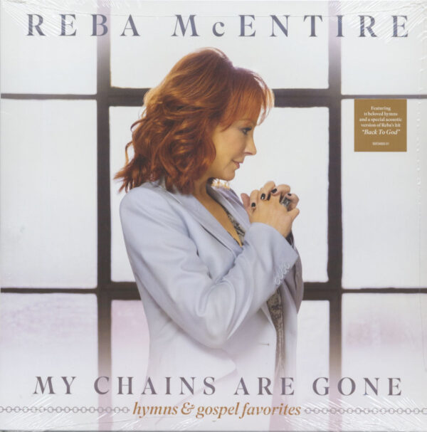 Reba McEntire - My Chains Are Gone - Hymns & Gospel Favorites (LP)