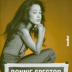 Ronnie Spector - Ronnie Spector: Be My Baby - Mein Leben