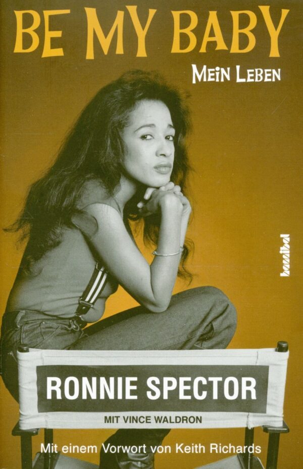 Ronnie Spector - Ronnie Spector: Be My Baby - Mein Leben