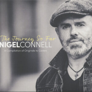 Nigel Connell - The Journey So Far (CD)