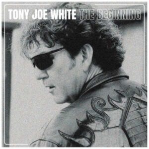 Tony Joe White - The Beginning (LP