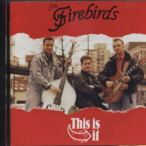 The Firebirds - This Is It (CD)