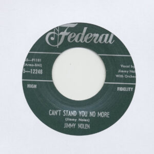 Jimmy Nolen - I Can't Stand You No More - You've Been Goofing (7inch