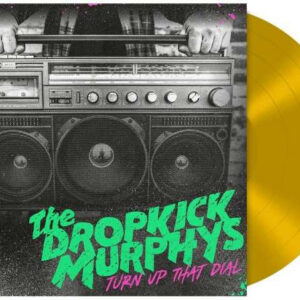 Dropkick Murphys - Turn Up That Dial (LP