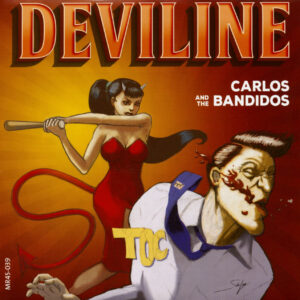 Carlos & The Bandidos - Deviline (7inch