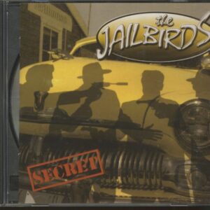 The Jailbirds - Secret (CD)