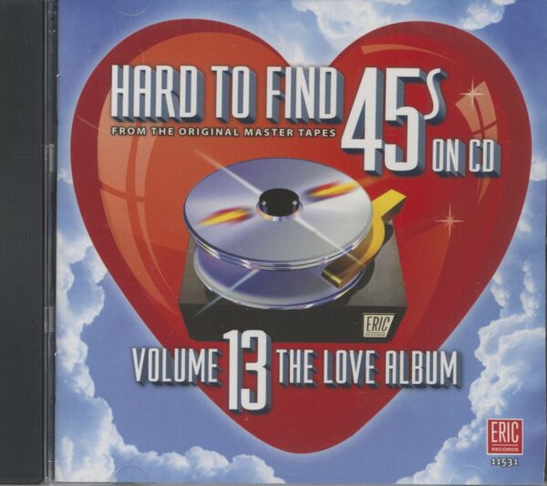 Various - Hard To Find 45s On CD - Vol.13 - The Love Album (CD)