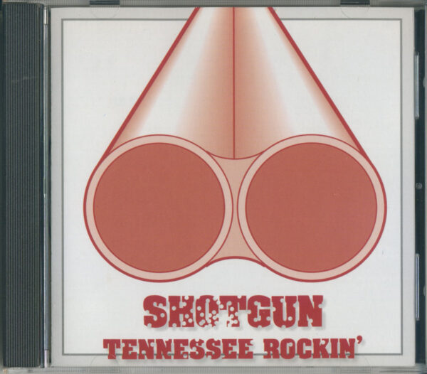 Shotgun - Tennessee Rockin'