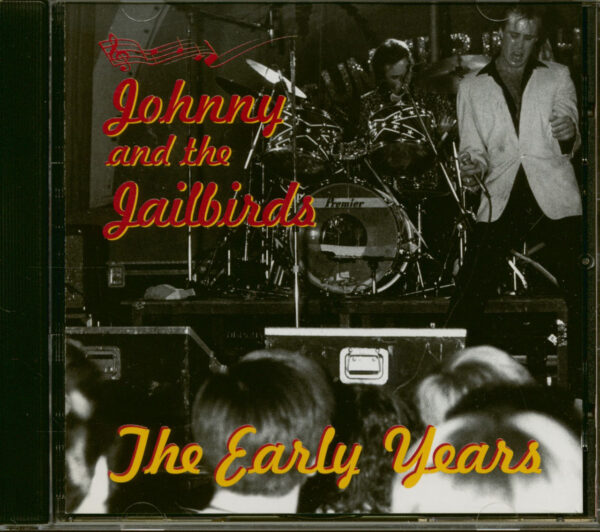 Johnny & The Jailbirds - The Early Years (CD)