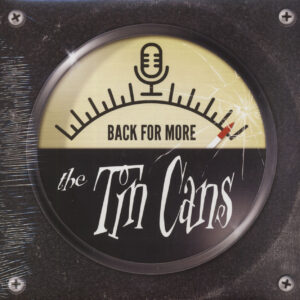 The Tin Cans - Back For More (LP)