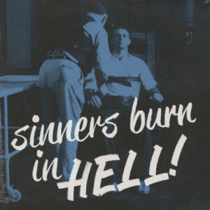 Various - Sinners Burn In Hell (LP)