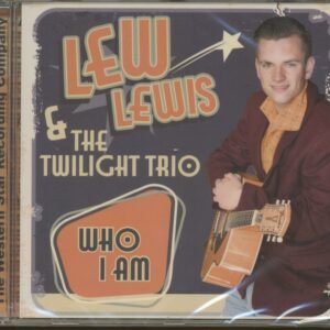 Lew Lewis & The Twilight Trio - Who I Am (CD)