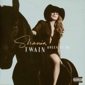 Shania Twain - Queen Of Me (CD)