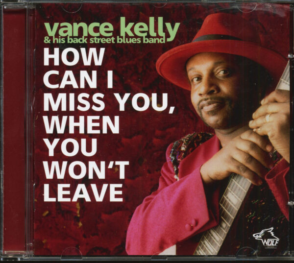 Vance Kelly & His Back Street Blues Band - How Can I Miss You