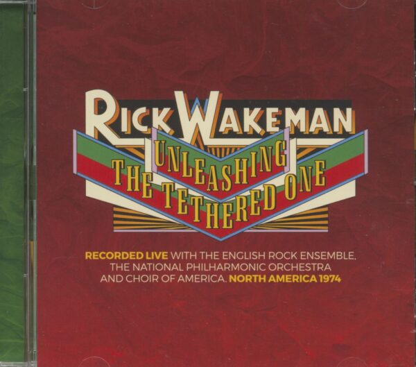 Rick Wakeman - Unleashing The Tethered One (CD)