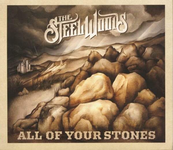 The Steel Woods - All Of Your Stones (CD)