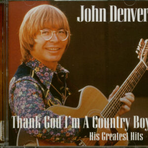 John Denver - Thank God I'm A Country - His Greatest Hits (CD)