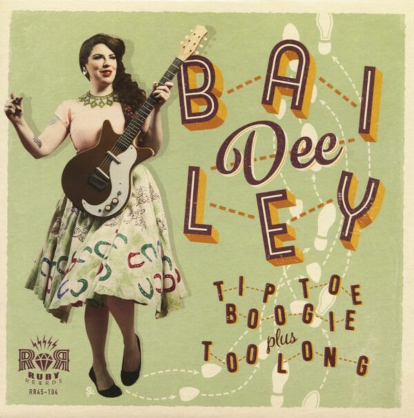 Bailey Dee - Tip Toe Boogie - Too Long (7inch