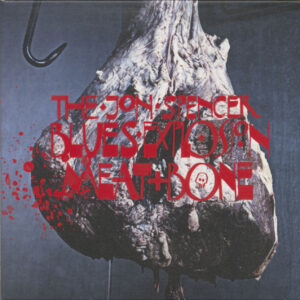 John Spencer - The John Spencer Blues Explosion – Meat And Bone (CD)