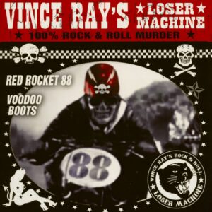 Vince Ray's Loser Machine - Red Rocket 88 - Voodoo Boots (7inch