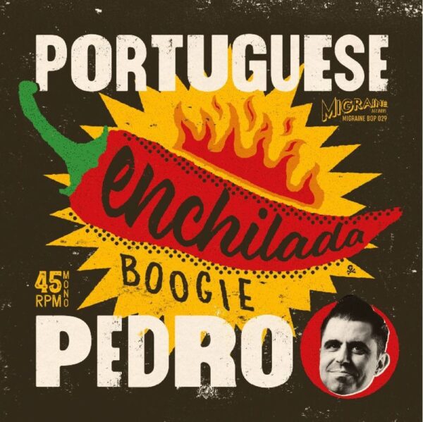 Portuguese Pedro - Enchilada Boogie - Seeing Double Blues (45rpm