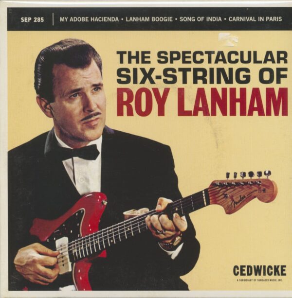 Roy Lanham - The Spectacular Six String Of Roy Lanham (7inch