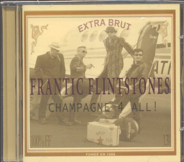 The Frantic Flintstones - Champagne 4 All! (CD)