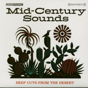 Various - Mid-Century Sounds - Deep Cuts From The Desert (CD)