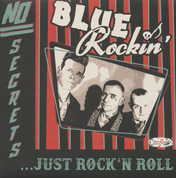 Blue Rockin' - No Secrets Just Rock'n Roll (LP)