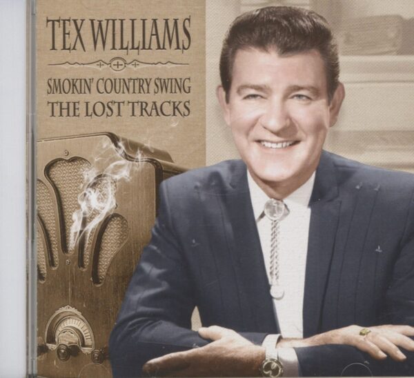 Tex Williams - Smokin' Country Swing - The Lost Tracks (CD)