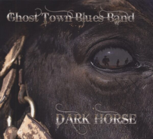 Ghost Town Blues Band - Dark Horse (CD)