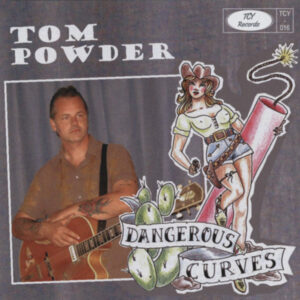 Tom Powder - Dangerous Curves