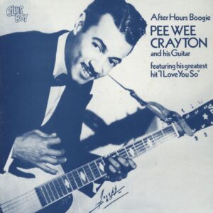 Pee Wee Crayton - After Hours BoogFie (LP)