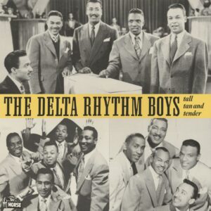 The Delta Rhythm Boys - Tall