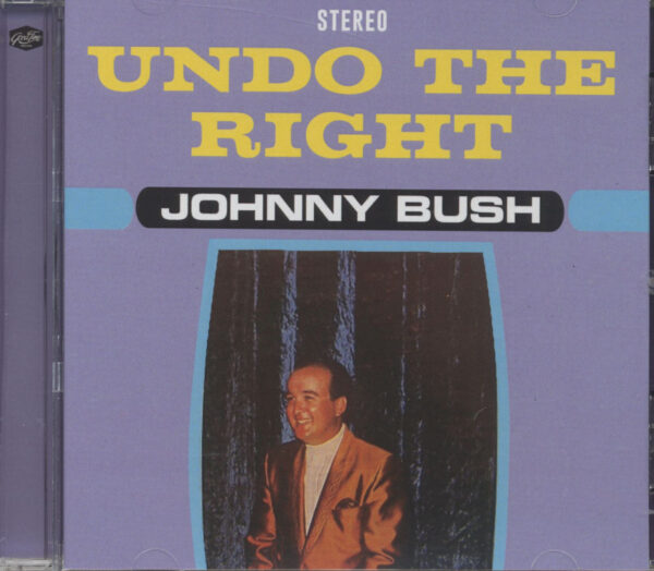 Johnny Bush - Undo The Right (CD)