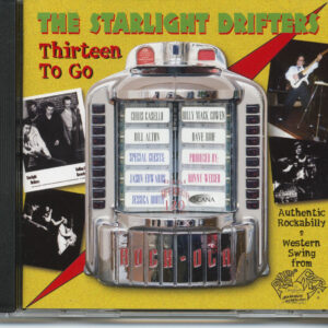 The Starlight Drifters - Thirteen To Go (CD)