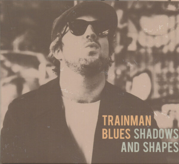 Trainman Blues - Shadows And Shapes (CD)