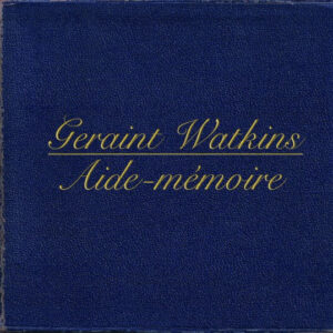 Geraint Watkins - Aide Memoire (2-CD)